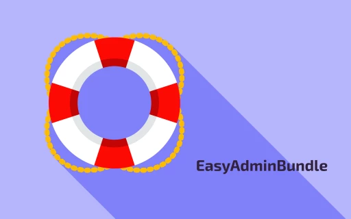 EasyAdminBundle v1 for an Amazing Admin Interface